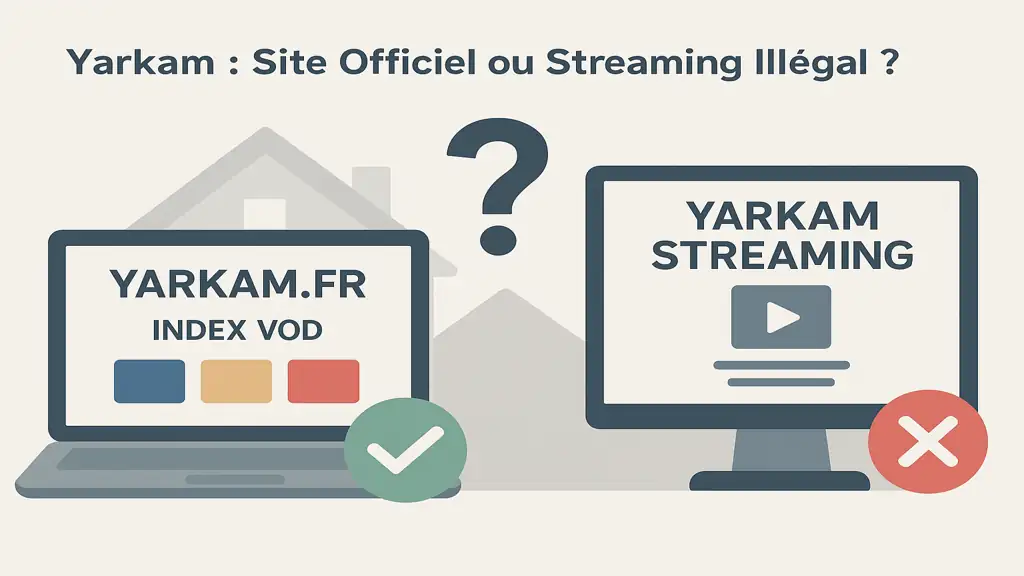 Illustration comparant un site légal d’index VOD et une plateforme de streaming illégal, symbolisant la confusion autour de Yarkam